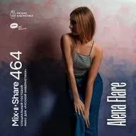 Alena FLARE — Russian Cybernetics Mix’N’Share 464 (19.08.2026)