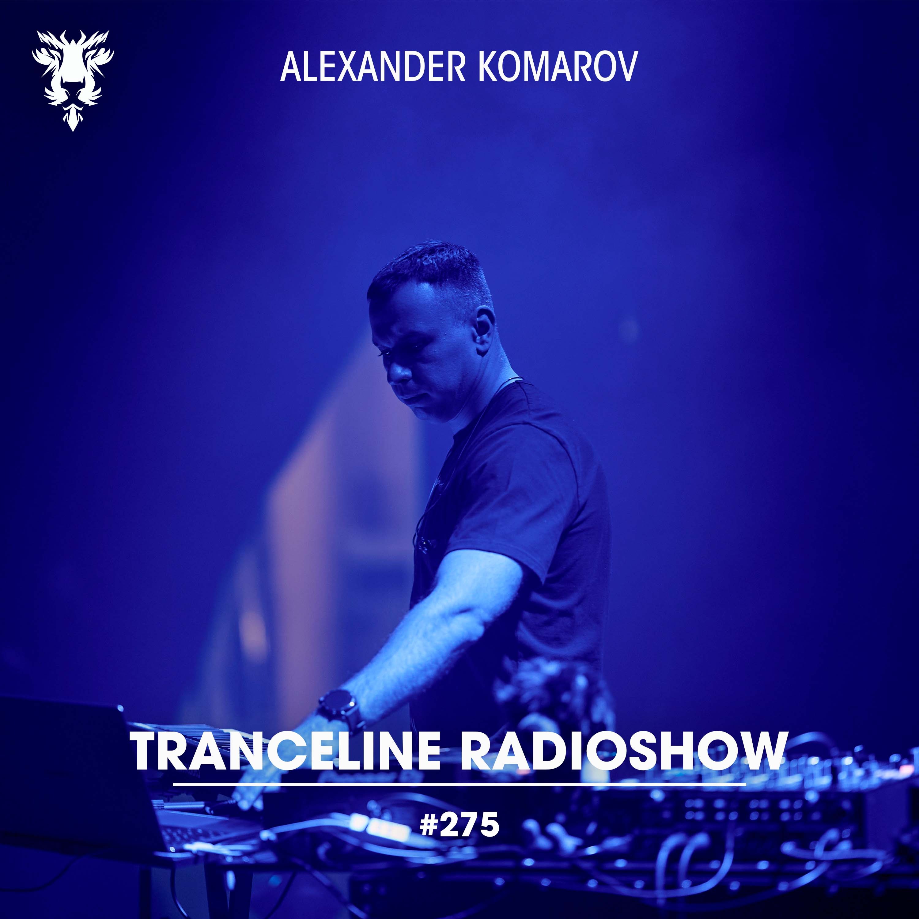 Alexander Komarov - TranceLine#275 episode artwork