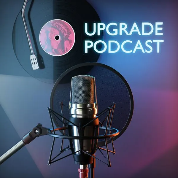 UPGRADE PODCAST