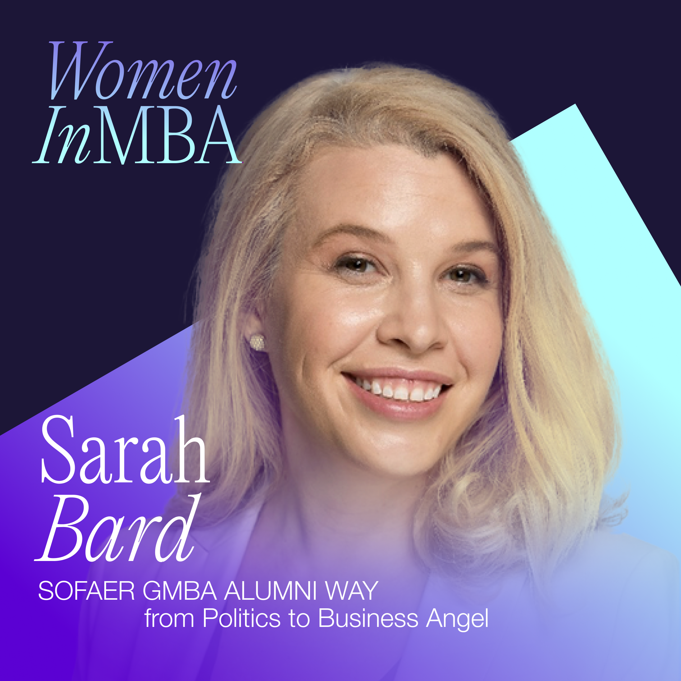 Sarah Bard: Sofaer GMBA Alumni about comms in US politics, debate failures and AI adoption