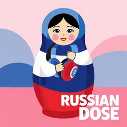 Russian Dose — подкаст для изучающих русский язык