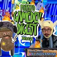 Potato GameDev Digest №12 with Blindermine