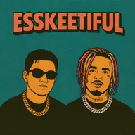ESSKEETIFUL (THÁI HOÀNG X LIL PUMP MASHUP)