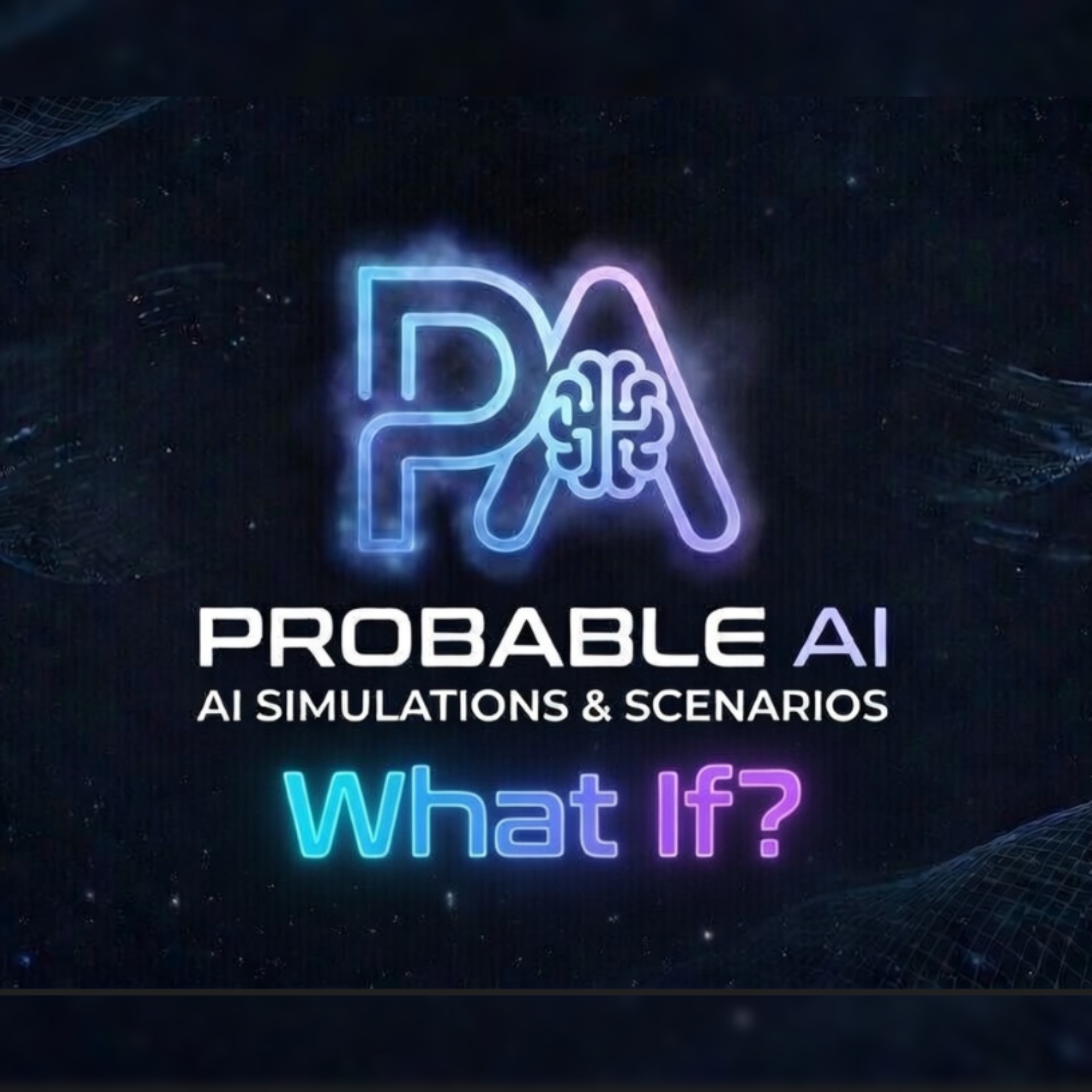 Probable AI What If