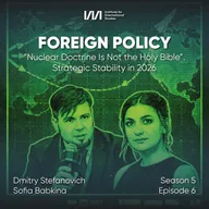“Nuclear Doctrine Is Not the Holy Bible”. Strategic Stability in 2026 | Dmitry Stefanovich, Sofia Babkina